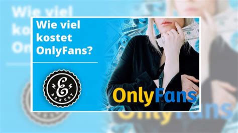 kosten onlyfans|OnlyFans